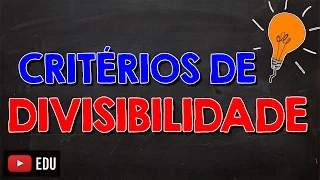 Critérios de divisibilidade por 2-3-4-5-6-7-8-9