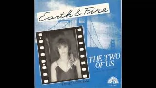 Earth & Fire - The Two Of Us