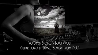 Vo'Devil Stokes - Black Wolf (Guitar Cover By Dimas Seyman From D.A.P.)