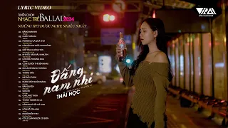 Đấng Nam Nhi - Cưới Thôi Em x Thái Học | Đường là 1 đấng nam nhi | NHẠC TRẺ MỚI HAY NHẤT TIKTOK 2024