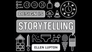 ELLEN LUPTON: Design is Storytelling
