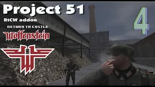 Return to castle Wolfenstein // Project 51 // Part 4