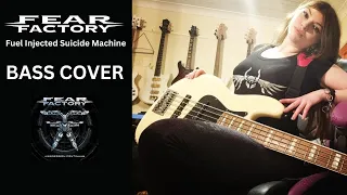 Fuel Injected Suicide Machine - Fear Factory (Bass Cover)