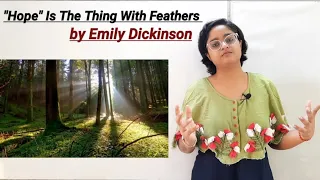 Hope is the thing with feathers by Emily Dickinson| in hindi|figures of speech| rhyme scheme|summary