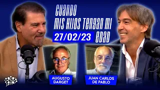 Juan Carlos de Pablo y Agusto Darget en Claudio Zuchovicki: Cuando mis hijos tengan mi edad - 27/02