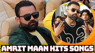 Amrit Maan All Hits Punjabi Songs 2022 | Amrit Maan All Hits Audio Jukebox | Latest Punjabi Songs