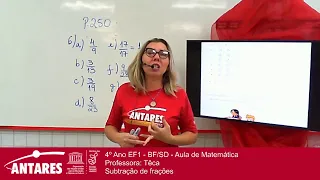 4º Ano EF1 - BF/SD - Aula de Matemática - Professora: Têca - Subtração de frações