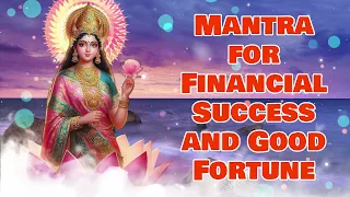 Mantra for Financial Success and Good Fortune