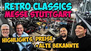 Retro Classics 2024 - Messe Stuttgart - Meine Highlights, aktuelle Preise + alte Bekannte