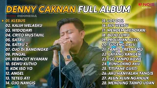 DENNY CAKNAN " KLEBUS , KALIH WELASKU " FULL ALBUM 28 LAGU