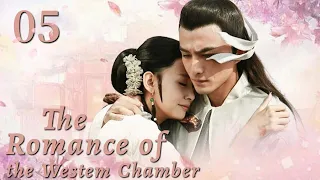 ENG SUB【The Romance of the Western Chamber 新西厢记 】EP05 | Starring：Zhou Qiqi，Zhang Xiaochen