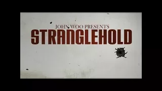 'Stranglehold' БОЕВИК 2007