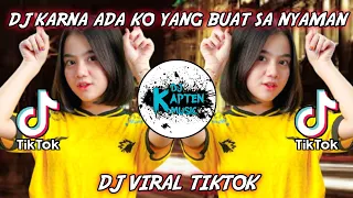 DJ KARNA ADA KO YANG BUAT SA NYAMAN - TERBARU 2021 VIRAL TIKTOK