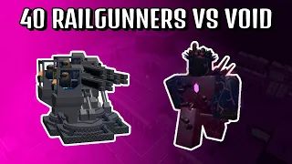 40 Railgunners VS Void | Roblox Tower Battles