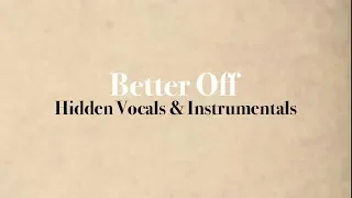Ariana Grande - Better Off (Hidden Vocals & Instrumentals)