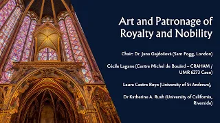 Panel 5: Art and Patronage of Royalty & Nobility