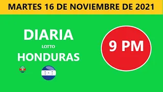 Diaria 9 PM honduras loto costa rica La Nica hoy Martes 16 NOVIEMBRE DE 2021 loto tiempos hoy