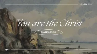 You are the Christ