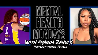 Mental Health Mondays with LA Sparks Amanda Zahui B.!