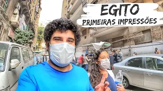 PRIMEIRAS IMPRESSÕES DO EGITO