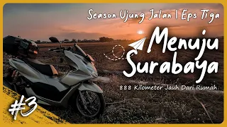 EPS 3 - AKHIRNYA SURABAYA | Touring Madiun - Surabaya  | MSRG