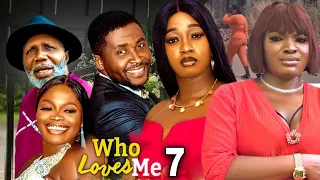 WHO LOVES ME SEASON 7  -(NEW TRENDING MOVIE) 2023 Latest Nigerian Nollywood Movie