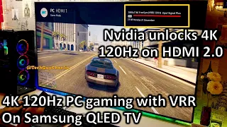 4K 120Hz PC gaming on Samsung QLED TV VRR on HDMI 2.0 New Nvidia drivers RTX 2000