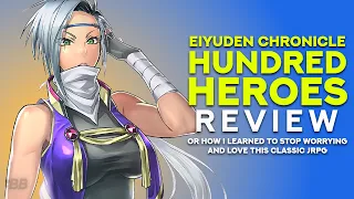 Eiyuden Chronicle: Hundred Heroes Spoiler-Free Review | Backlog Battle