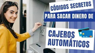 Códigos secretos para sacar dinero de cajeros automáticos: ¡Aprende cómo hacerlo!