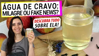 ÁGUA DE CRAVO DA ÍNDIA É MESMO TÃO MILAGROSA? DESCUBRA AQUI SE FUNCIONA E COMO USAR!