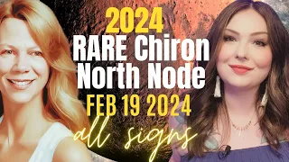 2024 Rare Powerful Healing Event - Chiron North Node in Aries 🔆 ALL SIGNS