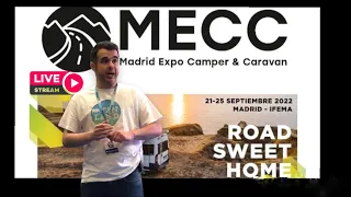 ¡MECC MECC! DIRECTO iFEMA MADRID 2022 EXPO CAMPER & CARAVAN EXPOCHARLA WAGON ON THE ROAD LA PEKA