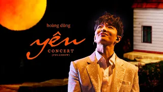 Hoàng Dũng - Yên Concert (Fullshow)