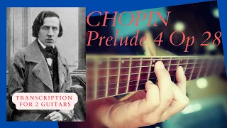 Chopin - Prélude n° 04 Op 28 - Guitars Transcription