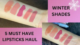 5 Lipstick shades for Winter || Lipstick Swatch || Nude Lipsticks