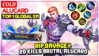 RIP SAVAGE !! 20 Kills Brutal Alucard [ Top 1 Global Alucard S11 ] COLD Alucard - Mobile Legends