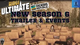 New season 6 Trailer and 8 New Events Riders Republic