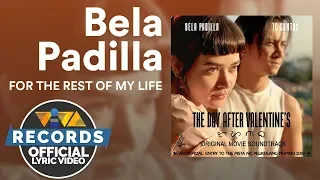 Bela Padilla - For The Rest Of My Life | The Day After Valentine's OST [Official Lyric Video]