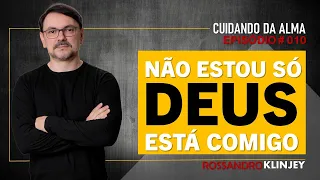 Rossandro Klinjey - Não estou só, Deus está comigo!