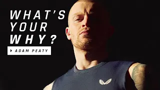 What's Your Why? | Adam Peaty