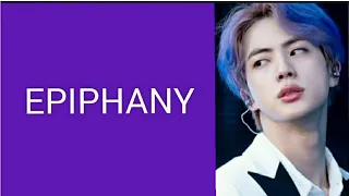 EPIPHANY ~ Kim SEOKJIN of BTS (lyrics)