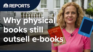 Why physical books still outsell e-books | CNBC Reports