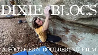 Dixie Blocs (A Southern Bouldering Film)