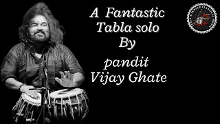 A Fantastic Tabla solo By Pandit Vijay Ghate.