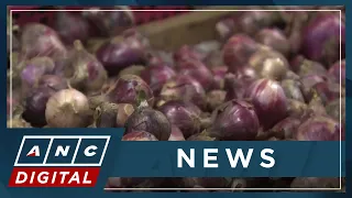 PH lawmaker blames 'cartel' in onion industry for price increases | ANC
