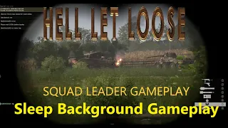 Squad leader Gameplay - Hell Let Loose - Sleep background sound
