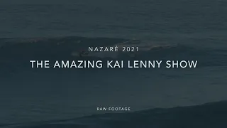 THE AMAZING KAI LENNY SHOW 2021—Feat. The Incredible Lucas Chumbo Chianca at Nazaré 2021 [4K RAW]