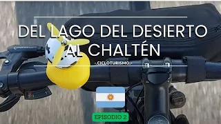 Del Lago del desierto al  Chalten | Cicloturismo