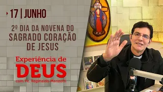 Experiência de Deus | 17-06-2022 | 2º Dia da Novena do Sagrado Coração de Jesus