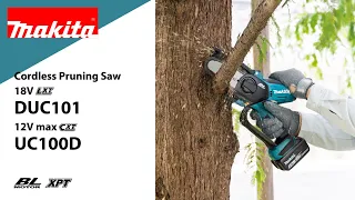 Makita CORDLESS 100MM PRUNING SAW, DUC101 AND UC100D